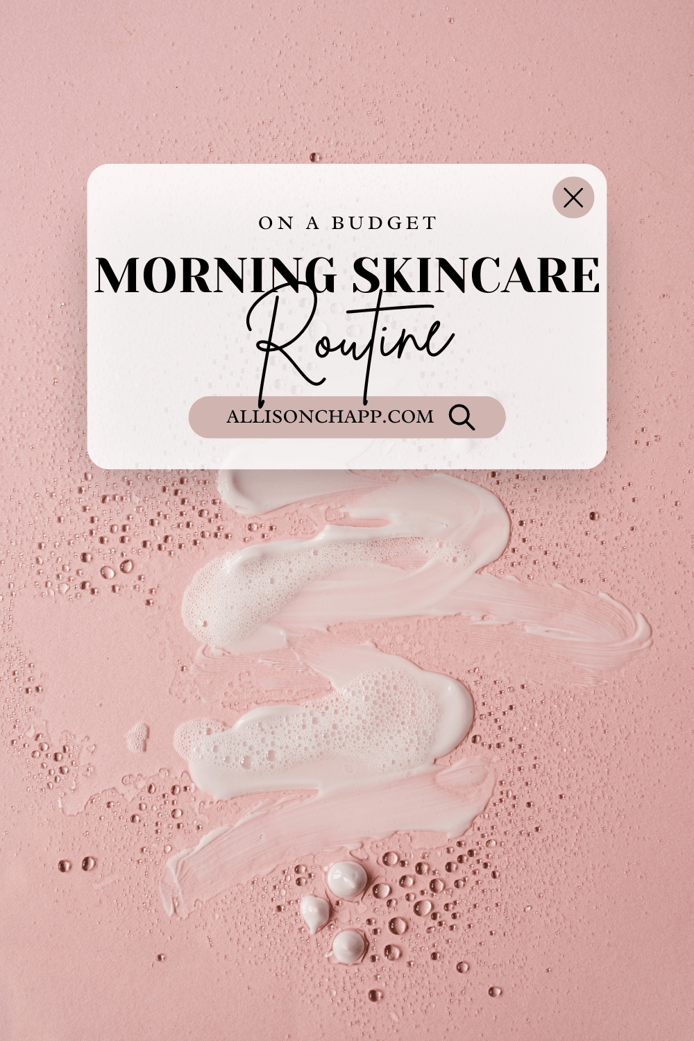 Easy Morning Skincare Routine On A Budget