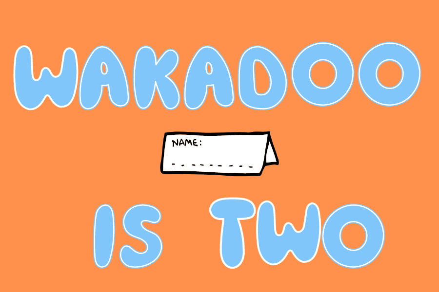 Illustration with a orange background with an empty name plate in the middle with the words "Wakadoo Is Two" as the main focus.