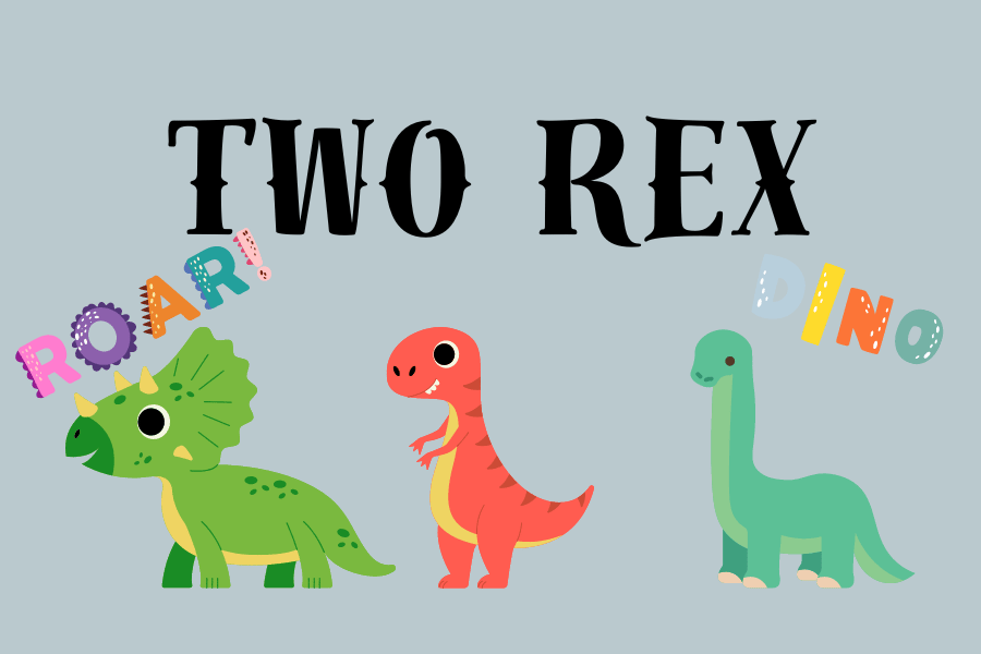 A graphic with green, red, blue dinosaurs centered in the middle in a row with the words "Roar!" on the left side above the green dinosaur and the words "Dino" on the right above the blue dinosaur. Centered at the top are the words "Two Rex".