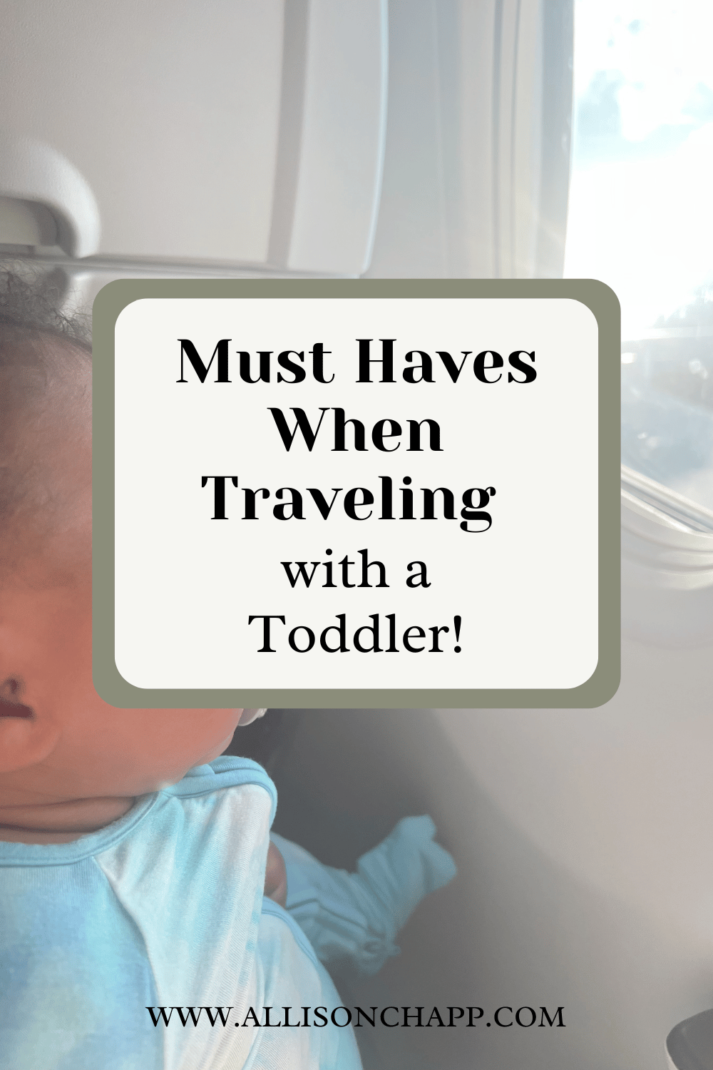 Amazing Must Haves Traveling with a Toddler